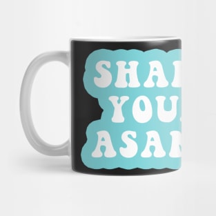 Shake Your Asana Mug